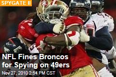 NFL Fines Broncos for Spying on 49ers
