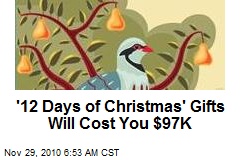 '12 Days of Christmas' Gifts Will Cost You $97K