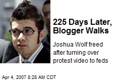 225 Days Later, Blogger Walks