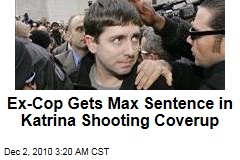 Ex-Cop Gets Max Sentence in Katrina Shooting Coverup