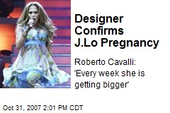 Designer Confirms J.Lo Pregnancy