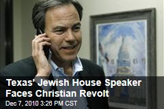 Texas' Jewish House Speaker Faces Christian Revolt