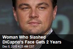 Aretha Wilson Jailed for Slashing Leonardo DiCaprio