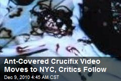Now Critics Attack Ant Crucifix in NY