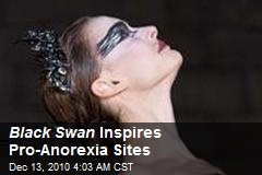 Black Swan Inspires Pro-Anorexia Sites