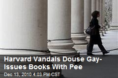 Harvard Vandals Douse Gay-Issues Books With Pee