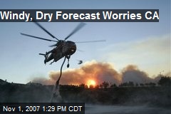 Windy, Dry Forecast Worries CA