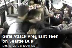 Girls Attack Pregnant Teen on Seattle Bus