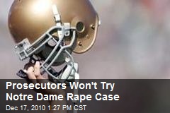 Prosecutors Won't Try Notre Dame Rape Case
