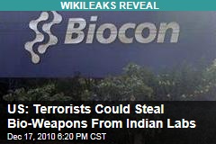 US Fears Terrorists Could Steal Bio-Weapons From India Labs
