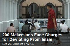 200 Malaysians Face Charges for Deviating From Islam
