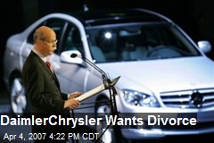 DaimlerChrysler Wants Divorce