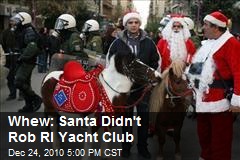 Whew: Santa Didn't Rob RI Yacht Club