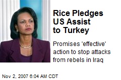 Rice Pledges US Assist to Turkey