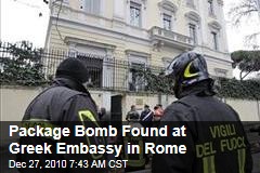 Package Bomb Found at Greek Embassy in Rome After Blasts at Chilean, Swiss Embassies