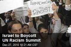 Israel to Boycott UN Racism Summit