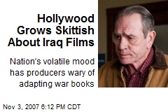 Hollywood Grows Skittish About Iraq Films