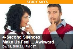 4-Second Silences Make Us Feel ... Awkward