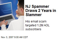 NJ Spammer Draws 2 Years in Slammer