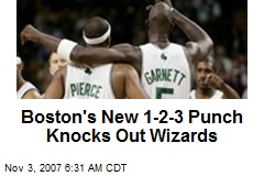 Boston's New 1-2-3 Punch Knocks Out Wizards