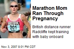 Marathon Mom Ran Through Pregnancy