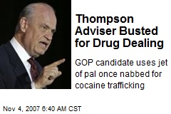 Thompson Adviser Busted for Drug Dealing