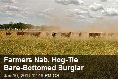 Farmers Nab, Hog-Tie Bare-Bottomed Burglar