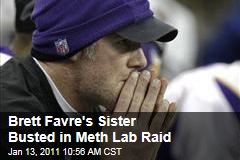 Brett Favre's Sister Arrested in Raid on Meth Lab