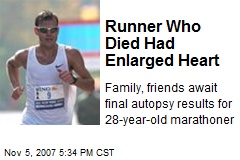 Runner Who Died Had Enlarged Heart