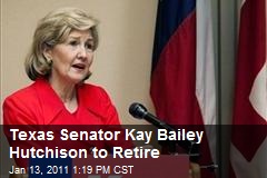 Texas Senator Kay Bailey Hutchison to Retire