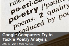 Google Computers Try to Tackle Poetry Analysis