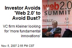 Investor Avoids 'Web 2.0' to Avoid Bust?