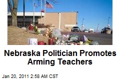 Nebraska Politician Promotes Arming Teachers