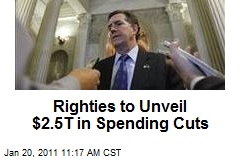 Righties to Unveil $2.5T in Spending Cuts