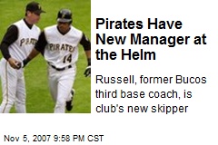 Pirates Have New Manager at the Helm