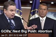 GOPs' Next Big Push: Abortion
