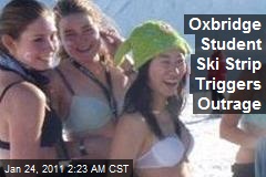 Oxbridge Student Ski Strip Sparks Outrage