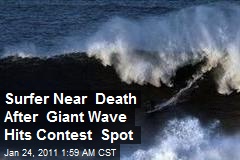 Surfer Near Death After Giant Wave Hits Contest Spot