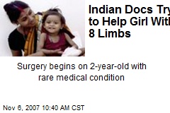 Indian Docs Try to Help Girl With 8 Limbs