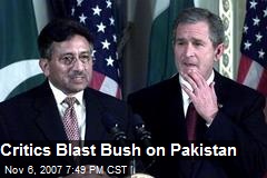 Critics Blast Bush on Pakistan