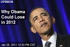 Why Obama Could Lose in 2012