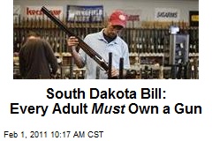 South Dakota Bill: Every Adult Must Own a Gun