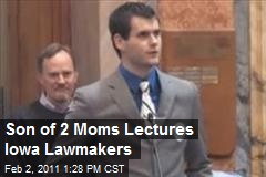 Son of 2 Moms Reams Iowa Lawmakers