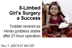 8-Limbed Girl's Surgery a Success