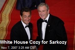White House Cozy for Sarkozy