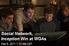 Social Network Inception Win at WGAs