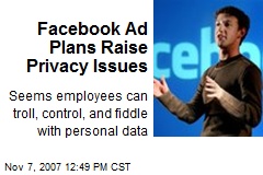 Facebook Ad Plans Raise Privacy Issues