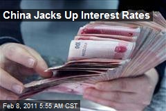China Jacks Up Interest Rates
