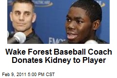Wake Forest Baseball Coach Donates Kidney to Player