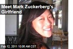 Meet Mark Zuckerberg's Girlfriend